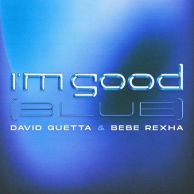 متن و معنی فارسی آهنگ I'm Good (Blue) از Bebe Rexha  -  بیبی رکسا 